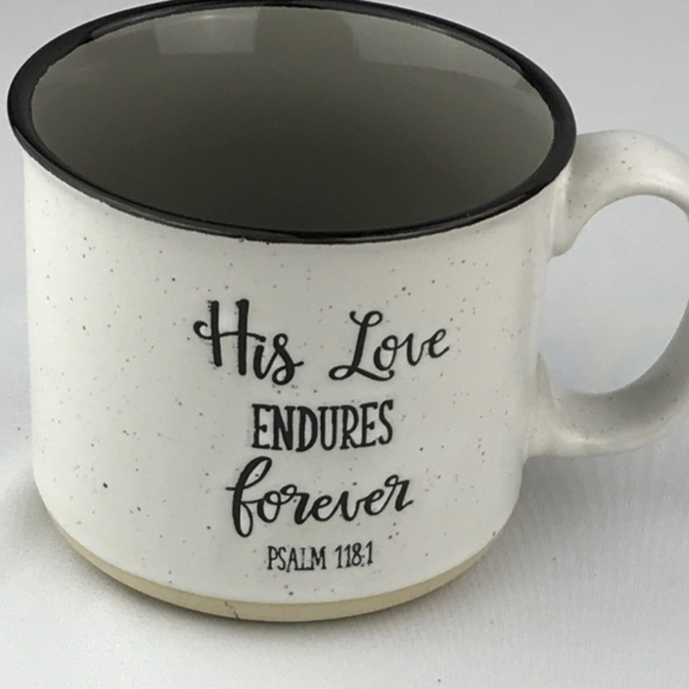 Sheffield - 3/$48 - ‘His love endures forever’ ceramic mug. NWT Firm!